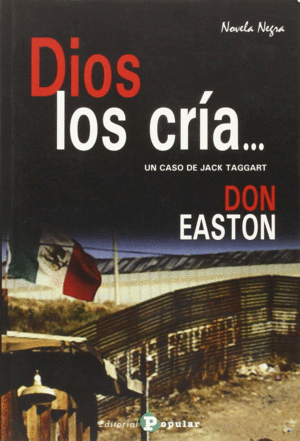 DIOS LOS CRIA... UN CASO DE JACK TAGGART