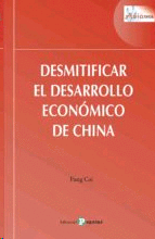 DESMITIFICAR EL DESARROLLO ECONOMICO DE CHINA