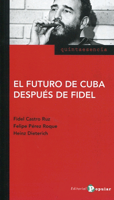 FUTURO DE CUBA DESPUES DE FIDEL, EL