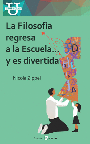 LA FILOSOFIA REGRESA A LA ESCUELA...Y ES DIVERTIDA