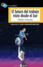 EL FUTURO DEL TRABAJO VISTO DESDE EL SUR