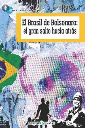 EL BRASIL DE BOLSONARO: EL GRAN SALTO HACIA ATR�S