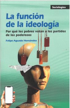 LA FUNCI�N DE LA IDEOLOG�A
