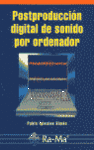 POSTPRODUCCION DIGITAL DE SONIDO POR ORDENADOR