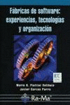 FABRICAS DE SOFTWARE: EXPERIENCIAS, TECNOLOGIAS Y ORGANIZACION