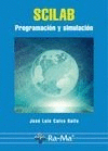 SCILAB: PROGRAMACION Y SIMULACION
