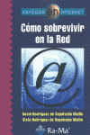 COMO SOBREVIVIR EN LA RED - NAVEGAR EN INTERNET