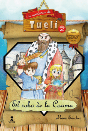 AVENTURAS DE TUELI, LAS 2 - EL ROBO DE LA CORONA