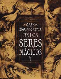 GRAN ENCICLOPEDIA DE LOS SERES MAGICOS