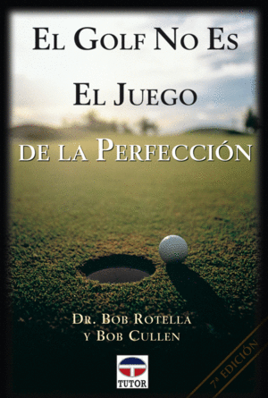 GOLF NO ES EL JUEGO DE LA PERFECCION, EL