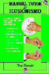MANUAL TUTOR DEL ILUSIONISMO