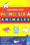 JUGANDO CON PAPIROFLEXIA ANIMALES