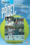 ESCUELA DE PADEL DEL APRENDIZAJE A COMPETICION AMATEUR