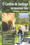 CAMINO DE SANTIAGO EN MOUNTAIN BIKE 2010, EL