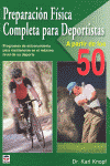 PREPARACION FISICA COMPLETA PARA DEPORTISTAS A PARTIR DE LOS 50