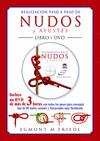 REALIZACI�N PASO A PASO DE NUDOS Y AYUSTES. LIBRO Y DVD