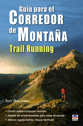 GUA PARA EL CORREDOR DE MONTAA. TRAIL RUNNING
