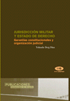JURISDICCION MILITAR Y ESTADO DE DERECHO
