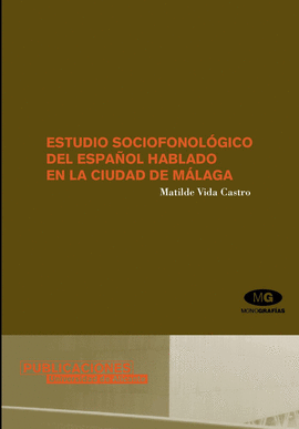 ESTUDIO SOCIOFONOLOGICO ESPAOL HABLADO CIUDAD MALAGA - MG
