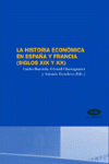 LA HISTORIA ECONOMICA EN ESPAA Y FRANCIA (SIGLOS XIX Y XX)