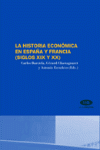 LA HISTORIA ECONOMICA EN ESPA�A Y FRANCIA (SIGLOS XIX Y XX)