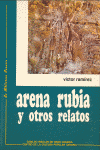 ARENA RUBIA Y OTROS RELATOS