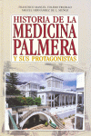 HISTORIA DE LA MEDICINA PALMERA Y SUS PROTAGONISTAS