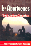 ABORIGENES, LOS TODO SOBRE CANARIAS