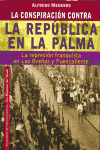 CONSPIRACION CONTRA LA REPUBLICA EN LA PALMA, LA