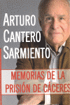 MEMORIAS DE LA PRISION DE CACERES