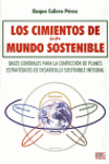 CIMIENTOS DE UN MUNDO SOSTENIBLE, LOS