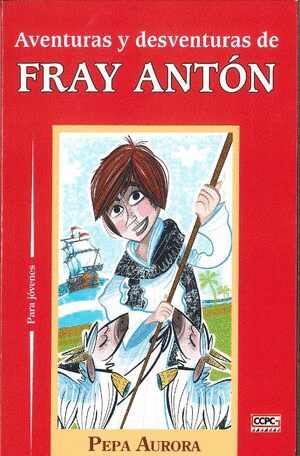 AVENTURAS Y DESVENTURAS DEL FRAY ANTON