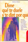 DIME QUE TE DUELE Y TE DIRE POR QUE