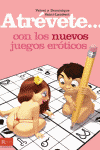 ATREVETE CON LOS NUEVOS JUEGOS EROTICOS