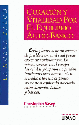 CURACION Y VITALIDAD POR EQUILIBRIO ACIDO-BASICO