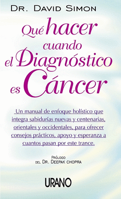 QUE HACER CUANDO EL DIAGNOSTICO ES CANCER