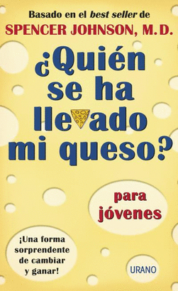 +QUIEN SE HA LLEVADO MI QUESO? PARA JOVENES