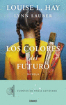COLORES DEL FUTURO, LOS