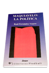 MAQUIAVELO. LA POLITICA