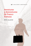 AVENTURAS Y DESVENTURAS DE FRANCO FORTUNA