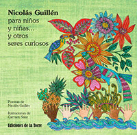 AMC08. NICOLAS GUILLEN PARA NI�OS Y NI�AS... Y OTROS SERES