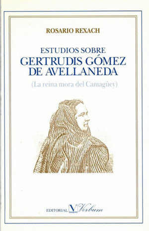 ESTUDIOS SOBRE GERTRUDIS GOMEZ DE AVELLANEDA