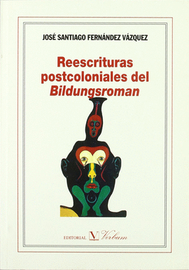 REESCRITURAS POSTCOLONIALES BILDUNGSROMAN