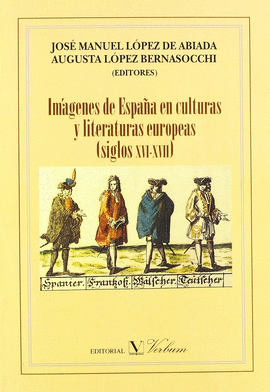 IMAGENES DE ESPAA EN CULTURAS Y LITERA.EUROPEAS S(XVI-XVII)