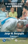 VERDADERO PODER EST� EN EL SERVICIO, EL