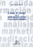 GLOSARIO TERMINOS ADMINISTRACION GESTION SERVICIOS SANITARIO