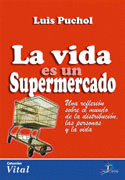 VIDA ES UN SUPERMERCADO, LA