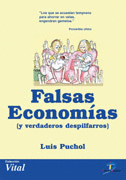 FALSAS ECONOMIAS Y VERDADEROS DESPILFARROS
