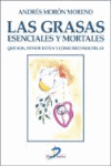 GRASAS ESENCIALES Y MORTALES, LAS