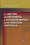 GESTION DE ENFERMERIA Y LA DIVISION MEDICA COMO DIRECCION